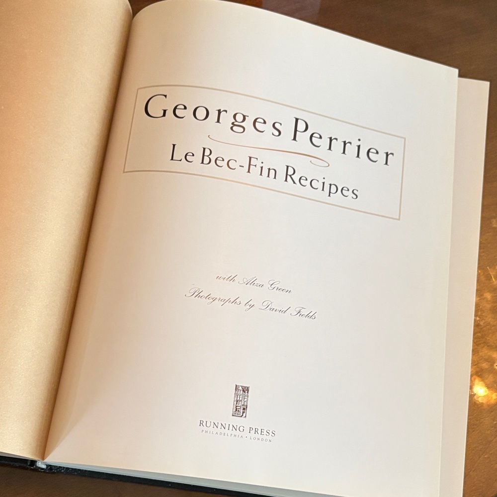 Georges Perrier Le Bec-Fin Recipes Book